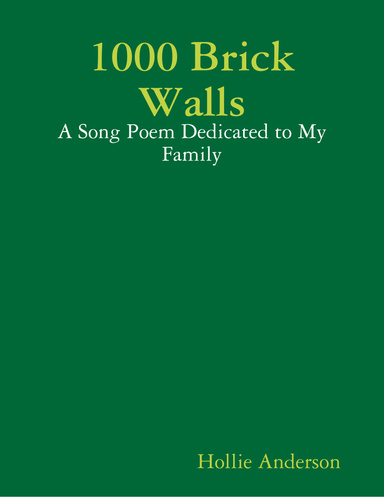 1000 Brick Walls: A Song Poem Dedicated to My Family