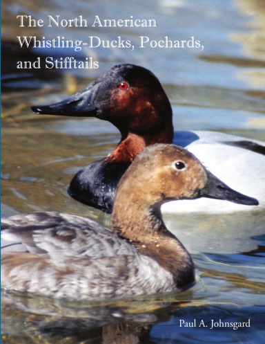 The North American  Whistling-Ducks,  Pochards, and Stifftails