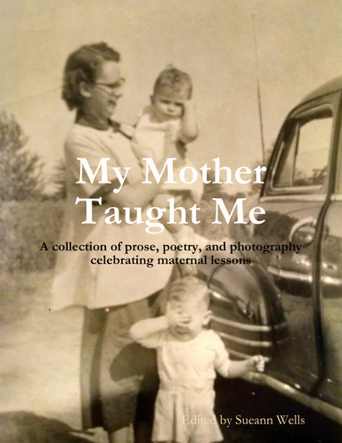 My Mother Taught Me