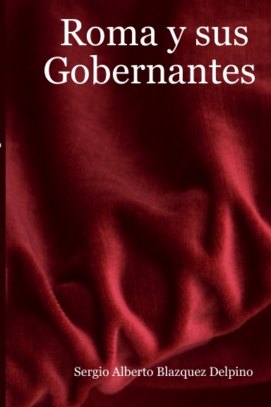 Roma y sus Gobernantes