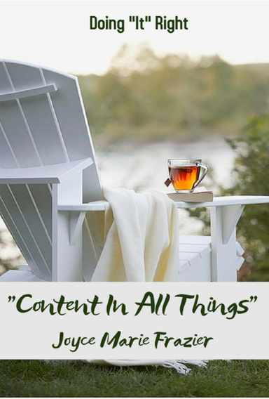 Doing "It" Right - Content In All Things