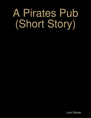 A Pirates Pub (Short Story)