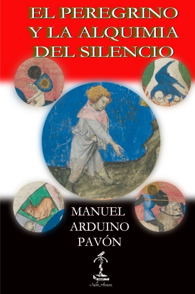 El Peregrino y la Alquimia del Silencio