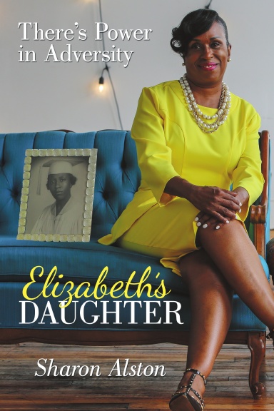 Elizabeth’s Daughter: There’s Power in Adversity