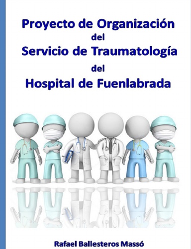 Proyecto de Organización del Servicio de Traumatología del Hospital de Fuenlabrada
