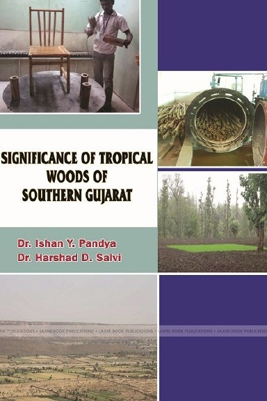 SIGNIFICANCE OF TROPICAL WOODS OF SOUTHERN GUJARAT