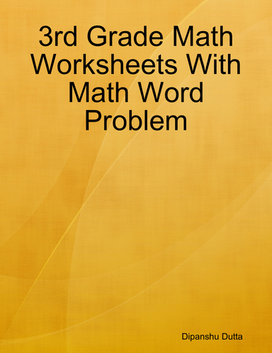 3rd Grade Math Worksheets With Math Word Problem