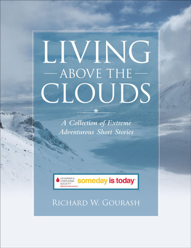 Living Above the Clouds: A Collection of Extreme Adventurous Short Stories