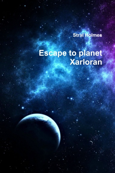 Escape to planet Xarloran