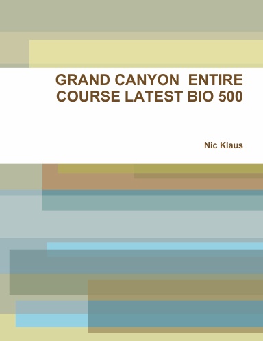 GRAND CANYON  ENTIRE COURSE LATEST BIO 500