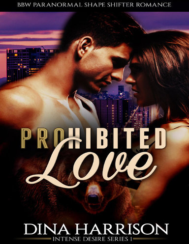 Prohibited Love: Bbw Paranormal Shape Shifter Romance (Intense Desire Series 1)