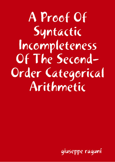 A Proof Of Syntactic Incompleteness Of The Second-Order Categorical Arithmetic