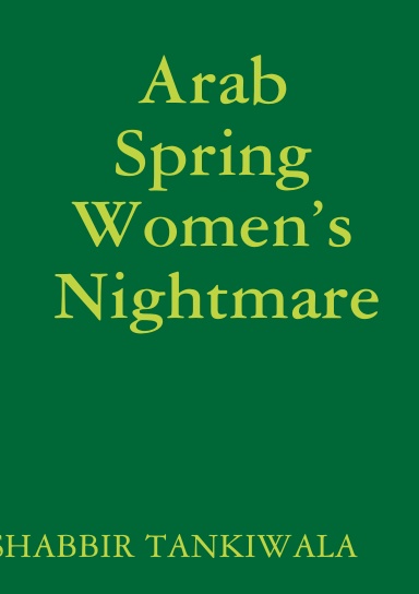 Arab Spring Women’s Nightmare