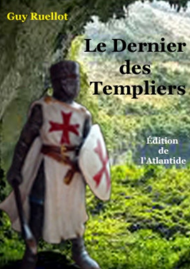 Le Dernier de Templiers