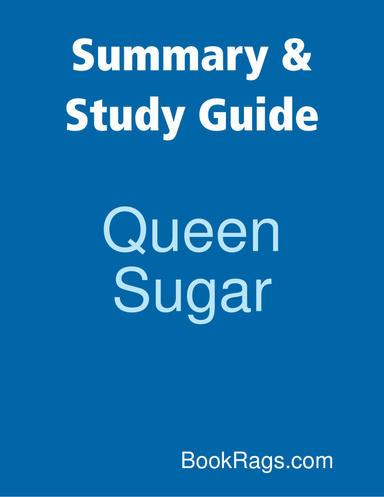Summary & Study Guide: Queen Sugar
