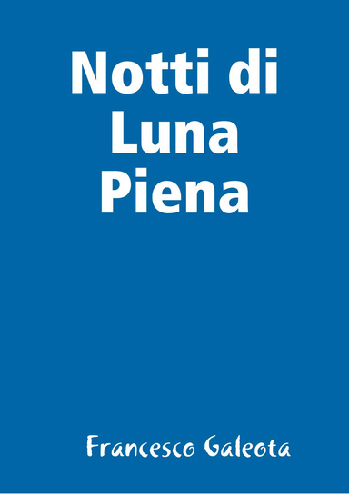 Notti di Luna Piena
