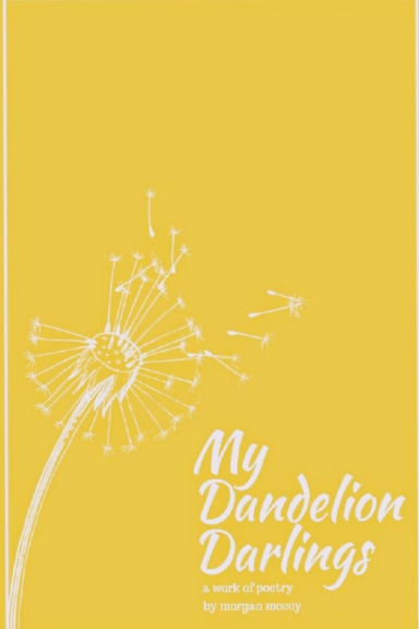 My Dandelion Darlings