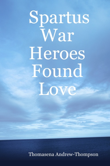 Spartus War Heroes Found Love
