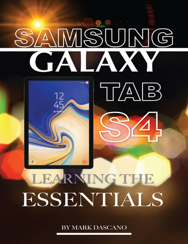 Samsung Galaxy Tab S4: Learning the Essentials