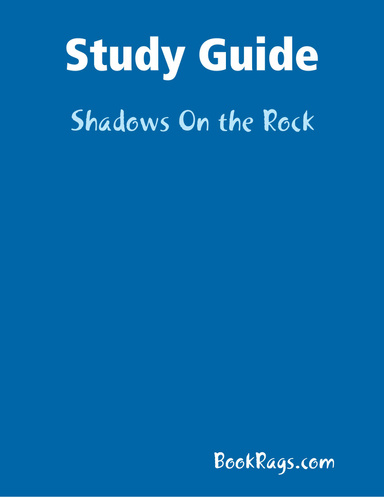 Study Guide: Shadows On the Rock