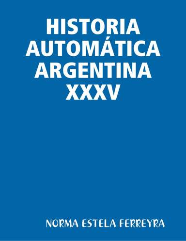 HISTORIA AUTOMÁTICA ARGENTINA XXXV