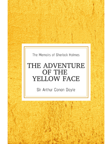 The Adventure of the Yellow Face