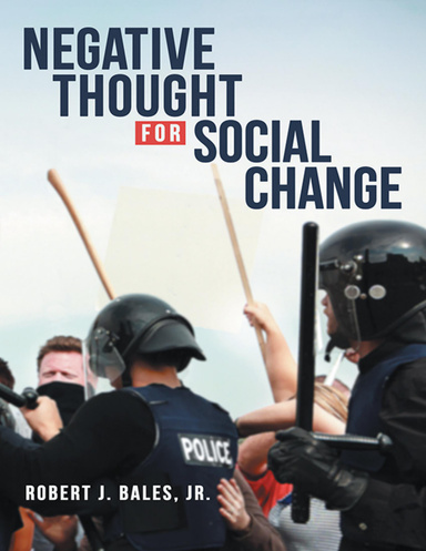 Negative Thought for Social Change