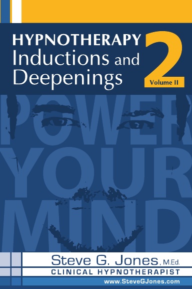 Hypnotherapy Inductions and Deepenings Volume II