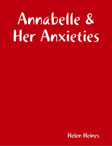 Annabelle and Her Anxieties