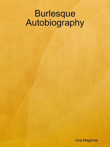 Burlesque Autobiography