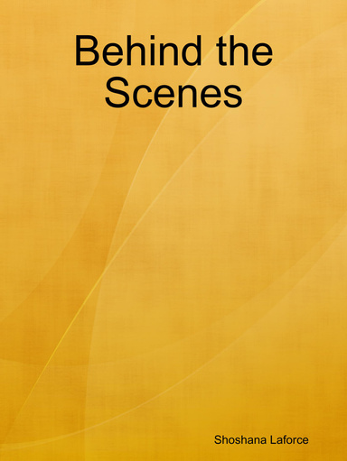 Behind the Scenes