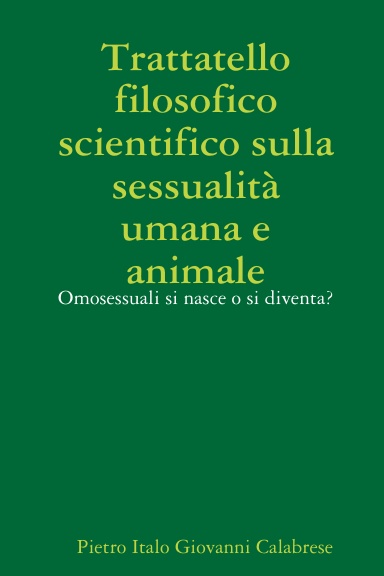 Trattatello filosofico scientifico sulla sessualità umana e animale