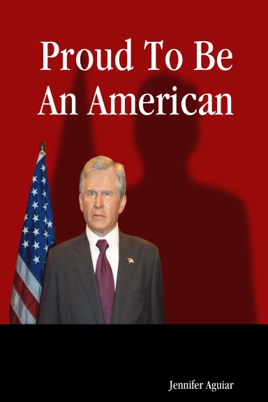 Proud To Be An American