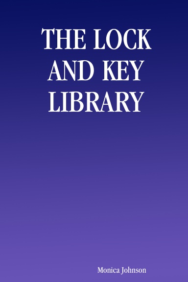 THE LOCK AND KEY LIBRARY
