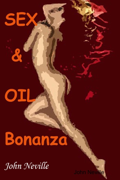 SEX & OIL BONANZA