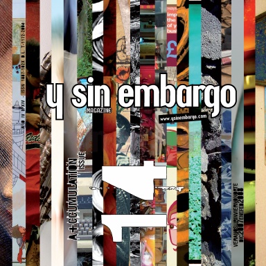 Y SIN EMBARGO magazine #14, a+ccumulation