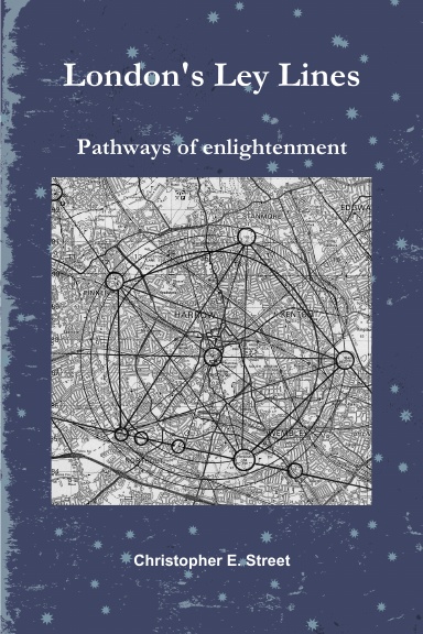 London's Ley Lines   Pathways of Enlightenment
