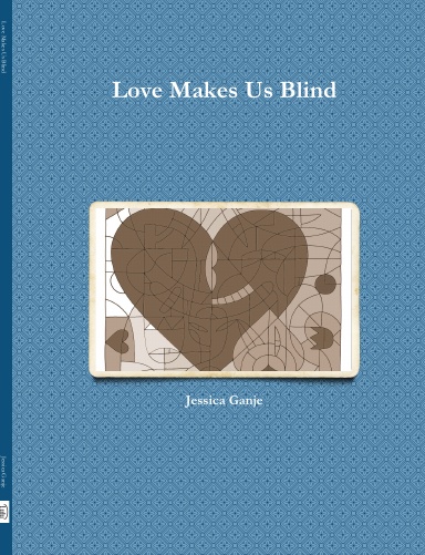 Love Makes Us Blind