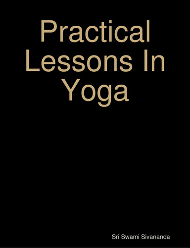 Practical Lessons In Yoga