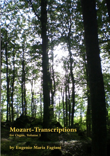Mozart Transcriptions for Organ, Volume 1