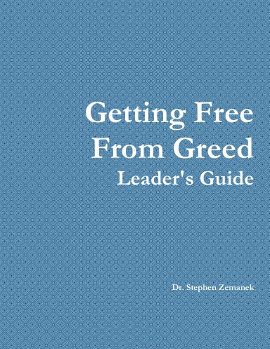 Getting Free From Greed