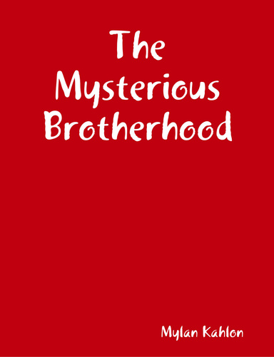 The Mysterious Brotherhood