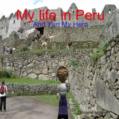 My life in Peru
