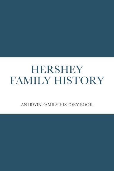 HERSHEY FAMILY HISTORY