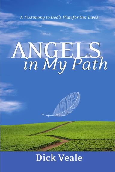 Angels in My Path: A Testimony to God's Plan for Our Lives