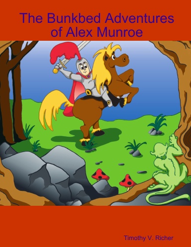The Bunkbed Adventures of Alex Munroe