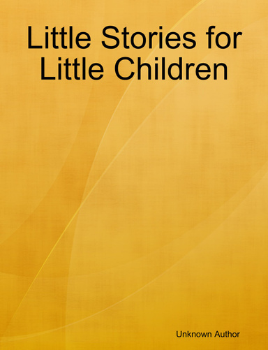 Little Stories for Little Children