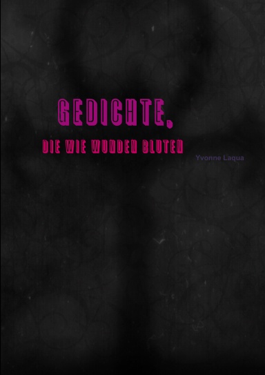 Gedichte, die wie Wunden bluten