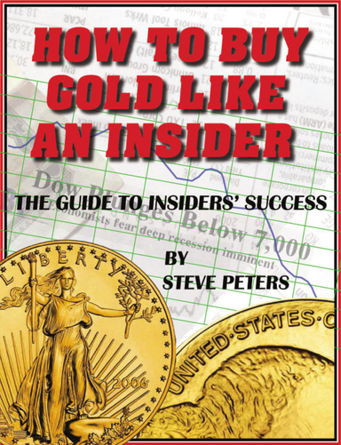 How to Buy Gold Like an Insider - THE Guide to Insiders' Success