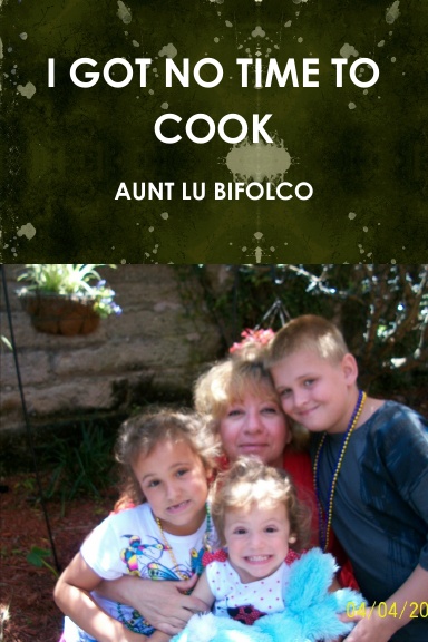 I GOT NO TIME TO COOK